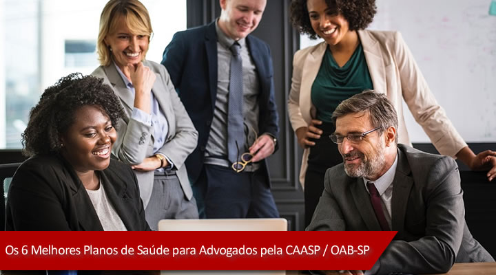 Os 6 Melhores Planos de Saúde para Advogados para Inscritos na OAB / CAASP / OAB