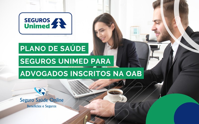 Plano de Saúde Seguros Unimed para Advogados Inscritos na OAB CAASP