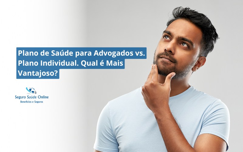 Plano de Saúde para Advogados vs. Plano Individual. Qual é Mais Vantajoso?