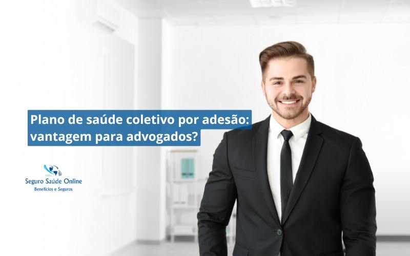 Plano de saúde coletivo por adesão: vantagem para advogados?