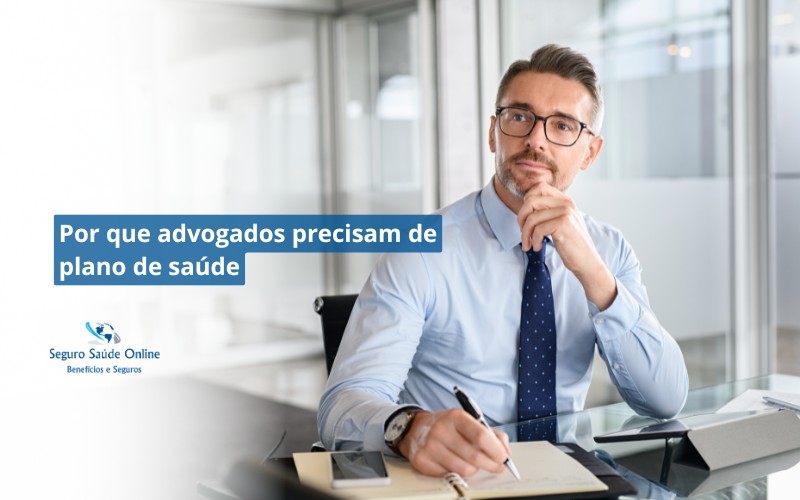 Por que advogados precisam de plano de saúde