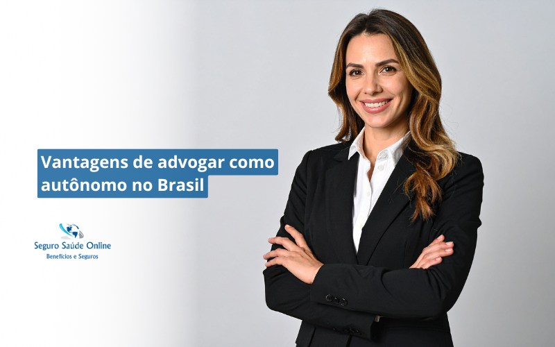 Vantagens de advogar como autônomo no Brasil