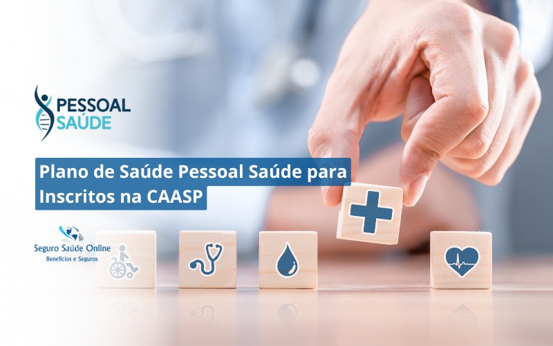 Plano de Saúde Pessoal Saúde para Inscritos na CAASP