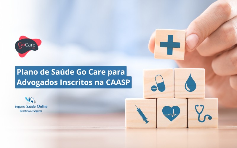Plano de Saúde Go Care Saúde para Advogados e Inscritos na CAASP
