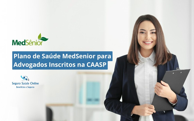 Plano de Saúde MedSenior para Advogados Inscritos na CAASP