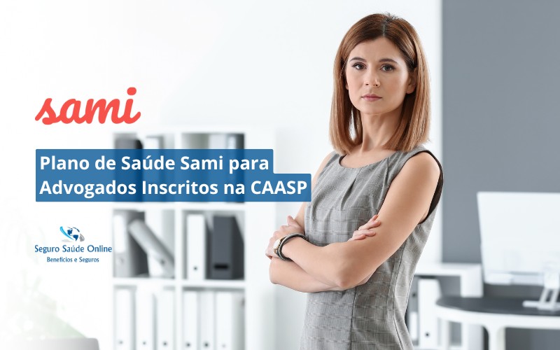 Plano de Saúde Sami para Advogados e Inscritos na CAASP