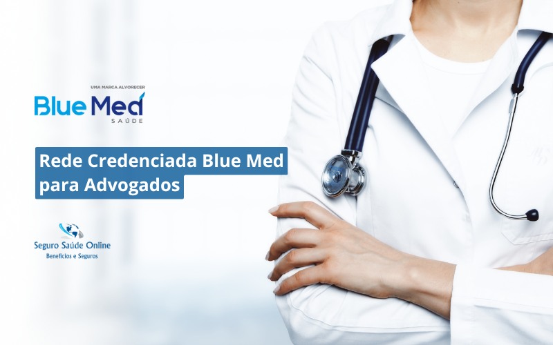 Rede Credenciada Blue Med para Advogados